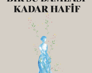 bir-su-damlasi-kadar-hafif